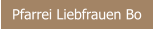Pfarrei Liebfrauen Bo