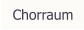 Chorraum